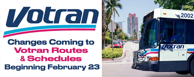 Changes Coming to Votran Routes and Schedules Beginning February 23